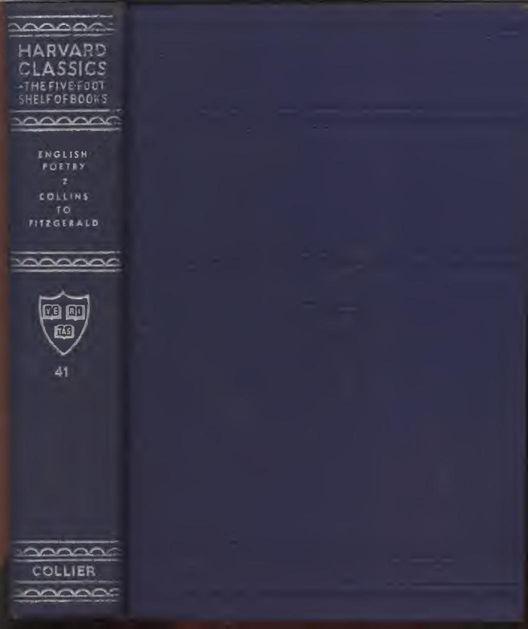 Harvard Classics Volume 41 English Poetry Volume 2 Of 3 Collins To Fitzgerald Collins