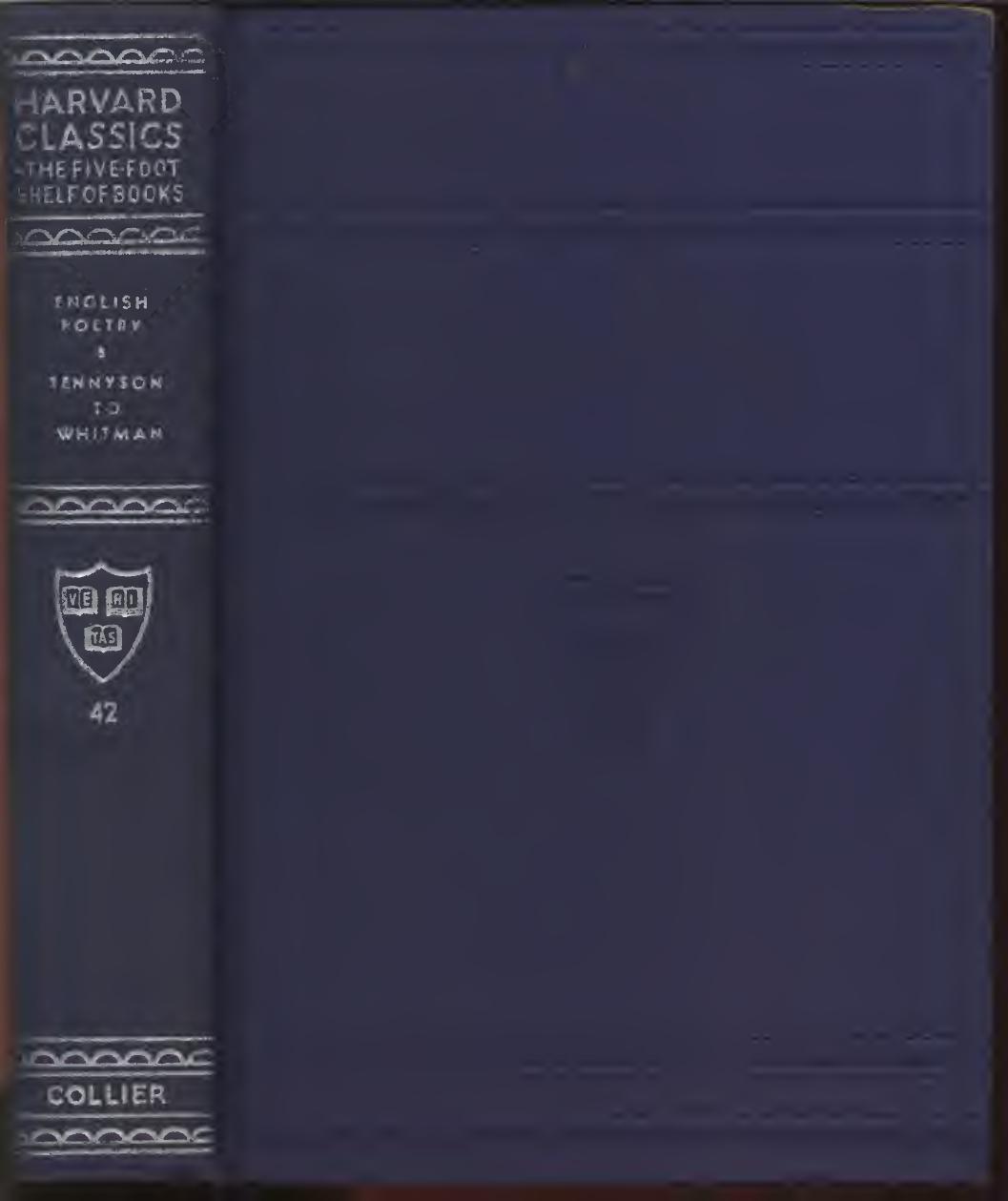 Harvard Classics Volume 42 English Poetry Volume 3 Of 3 Tennyson To Whitman Tennyson