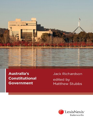 Australias Constitutional Government Jack E Richardson