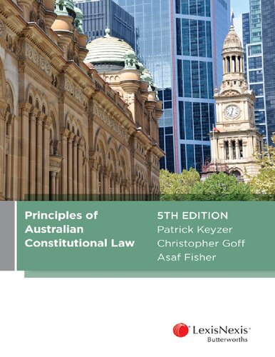Principles Of Australian Constitutional Law Fifth Edition Asaf Fisher Patrick Keyzer Christopher Goff
