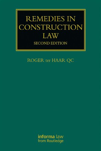 Remedies In Construction Law 2nd Edition Roger Ter Haar