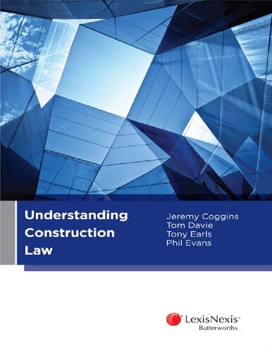 Understanding Construction Law 1st Edition Jeremy Coggins