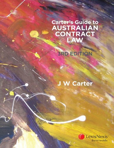 Carters Guide To Australian Contract Law 3rd Edition John W Carter