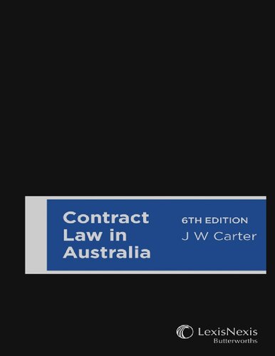 Contract Law In Australia 6th Edition John W Carter