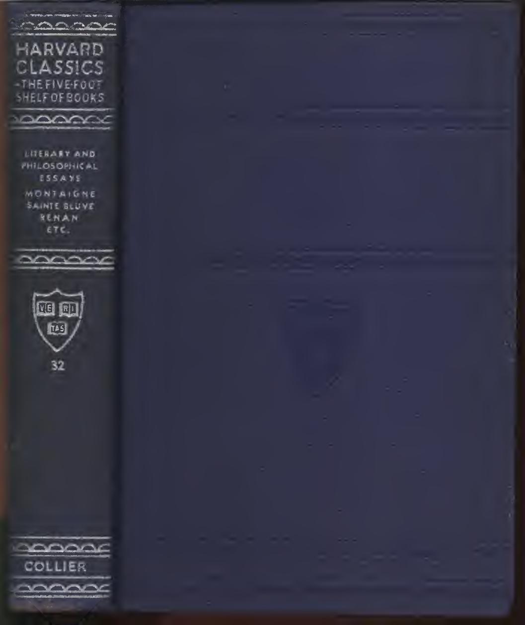 Harvard Classics Volume 32 Literary And Philosophical Essays French German And Italian Montaigne