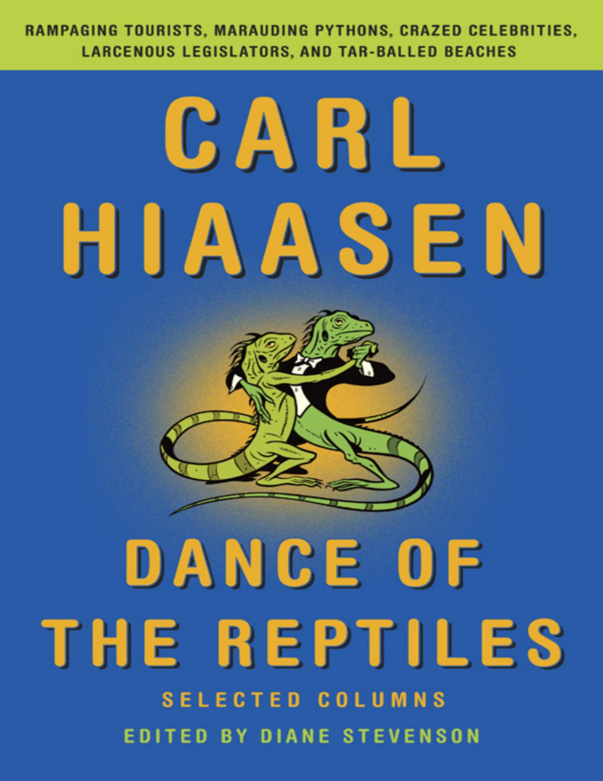 Dance Of The Reptiles Carl Hiaasen Hiaasen Carl