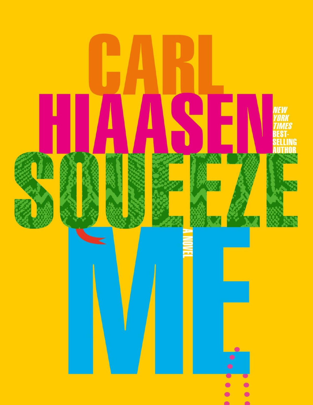 Squeeze Me A Novel Carl Hiaasen Hiaasen Carl