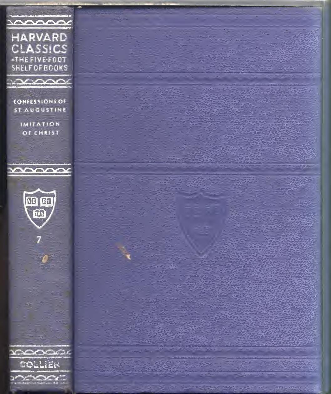 Harvard Classics Volume 7 Confessions Of St Augustine Imitations Of Christ St Augustine