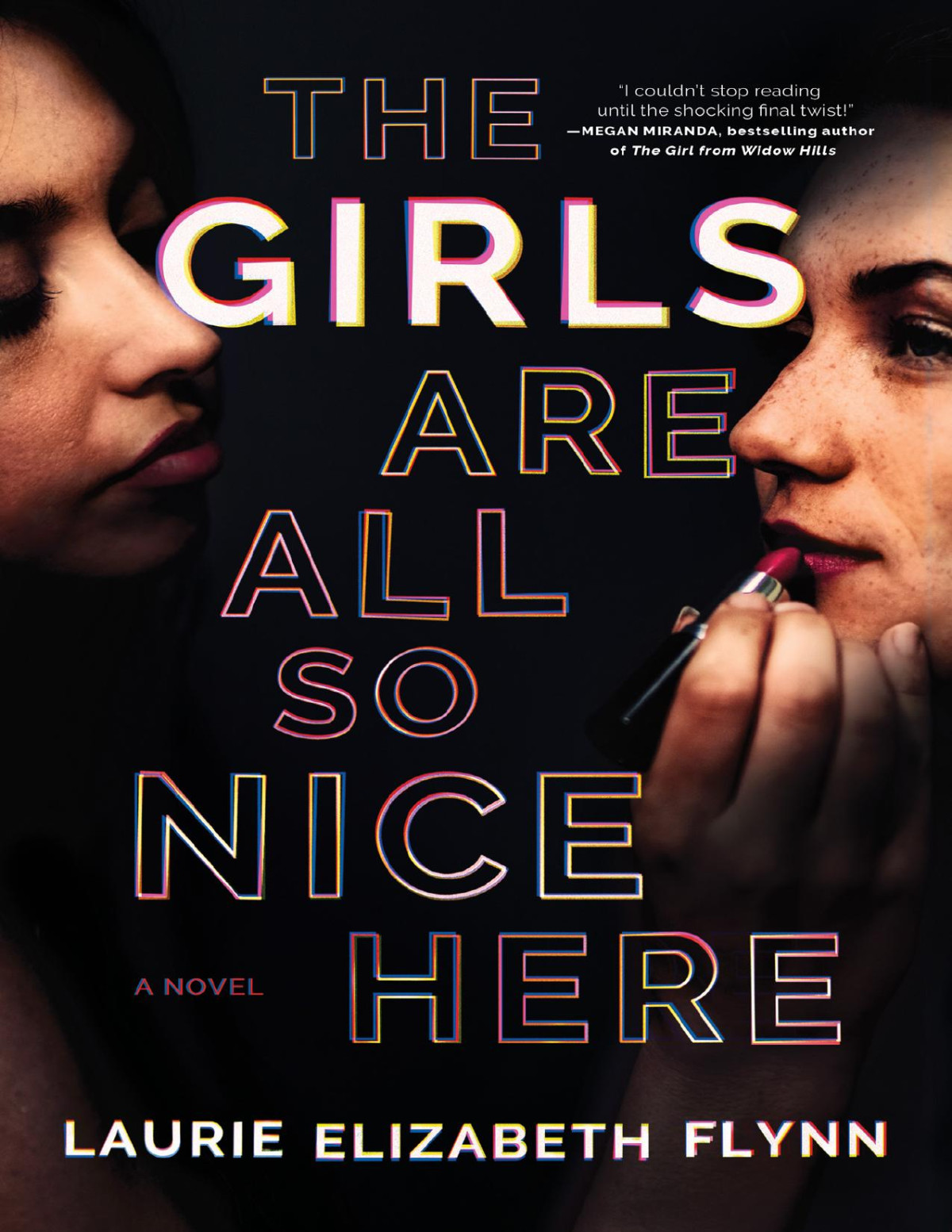 The Girls Are All So Nice Here Laurie Elizabeth Flynn Flynn