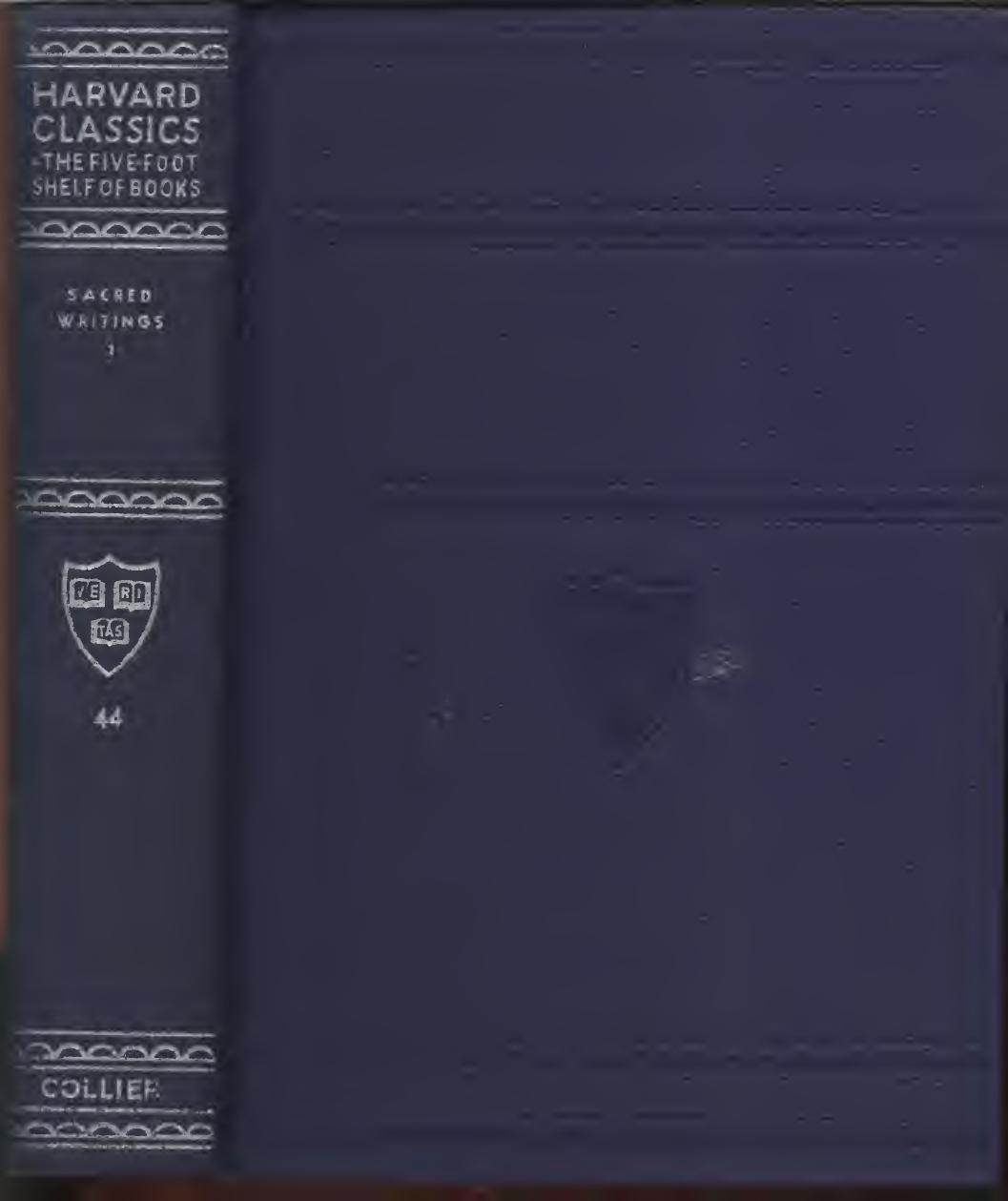 Harvard Classics Volume 44 Sacred Writings Part 1 Of 2 Various