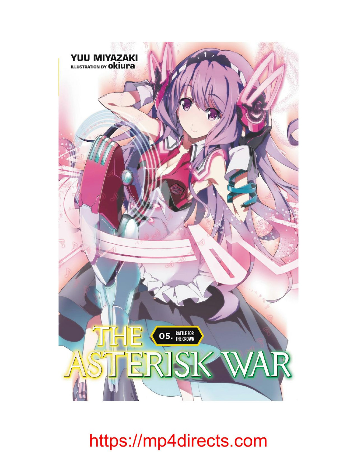 The Asterisk War Vol 5 Battle For The Crown Yuu Miyazaki Okiura Yuu Miyazaki And Okiura