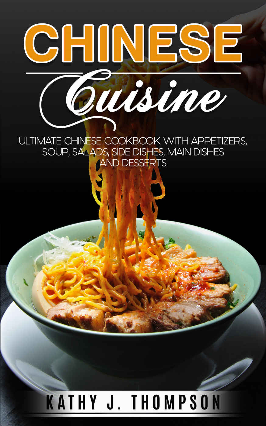 Chinese Cuisine Kathy J Thompson Thompson Kathy J