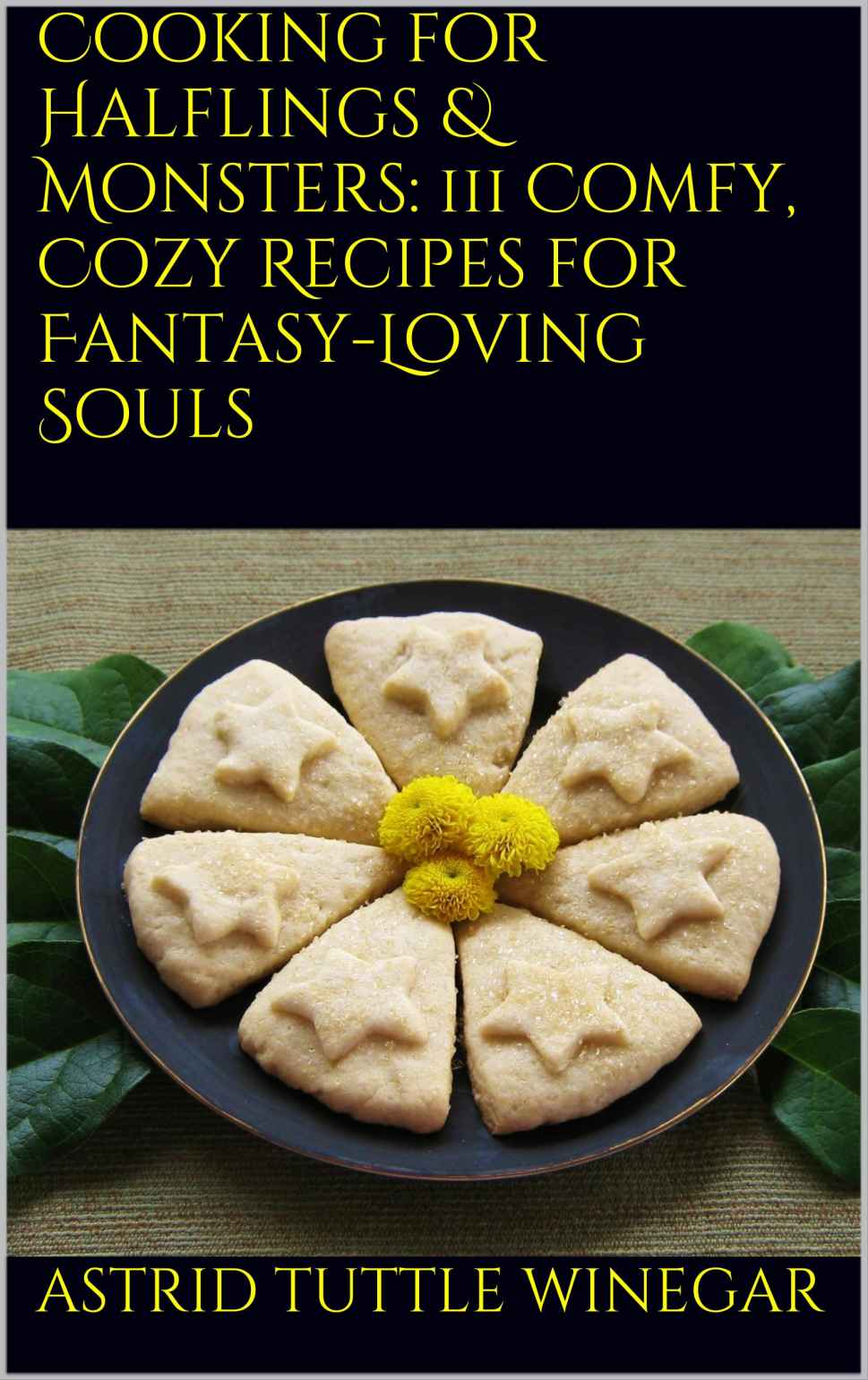 Cooking For Halflings Monsters Astrid Tuttle Winegar