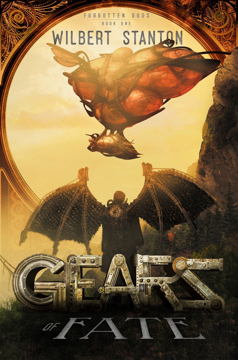 Forgotten Gods 01 Gears Of Fate Wilbert Stanton Stanton Wilbert