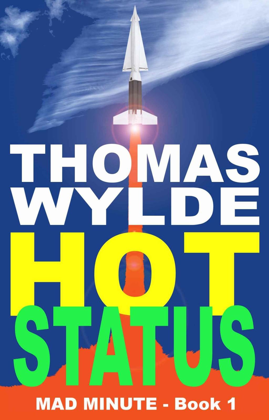 Mad Minute 1 Hot Status Thomas Wylde