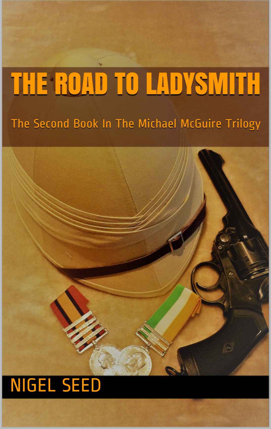 Michael Mcguire 02 The Road To Ladysmith Nigel Seed Seed Nigel