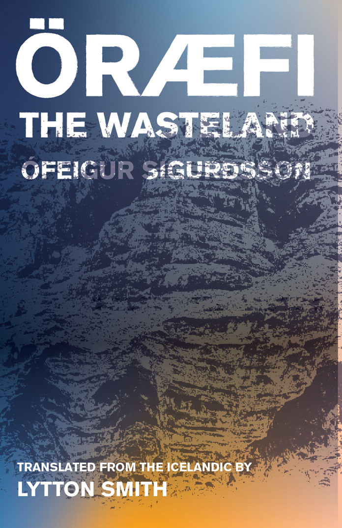 Oraefi The Wasteland Feigur Sigursson Sigursson Feigur