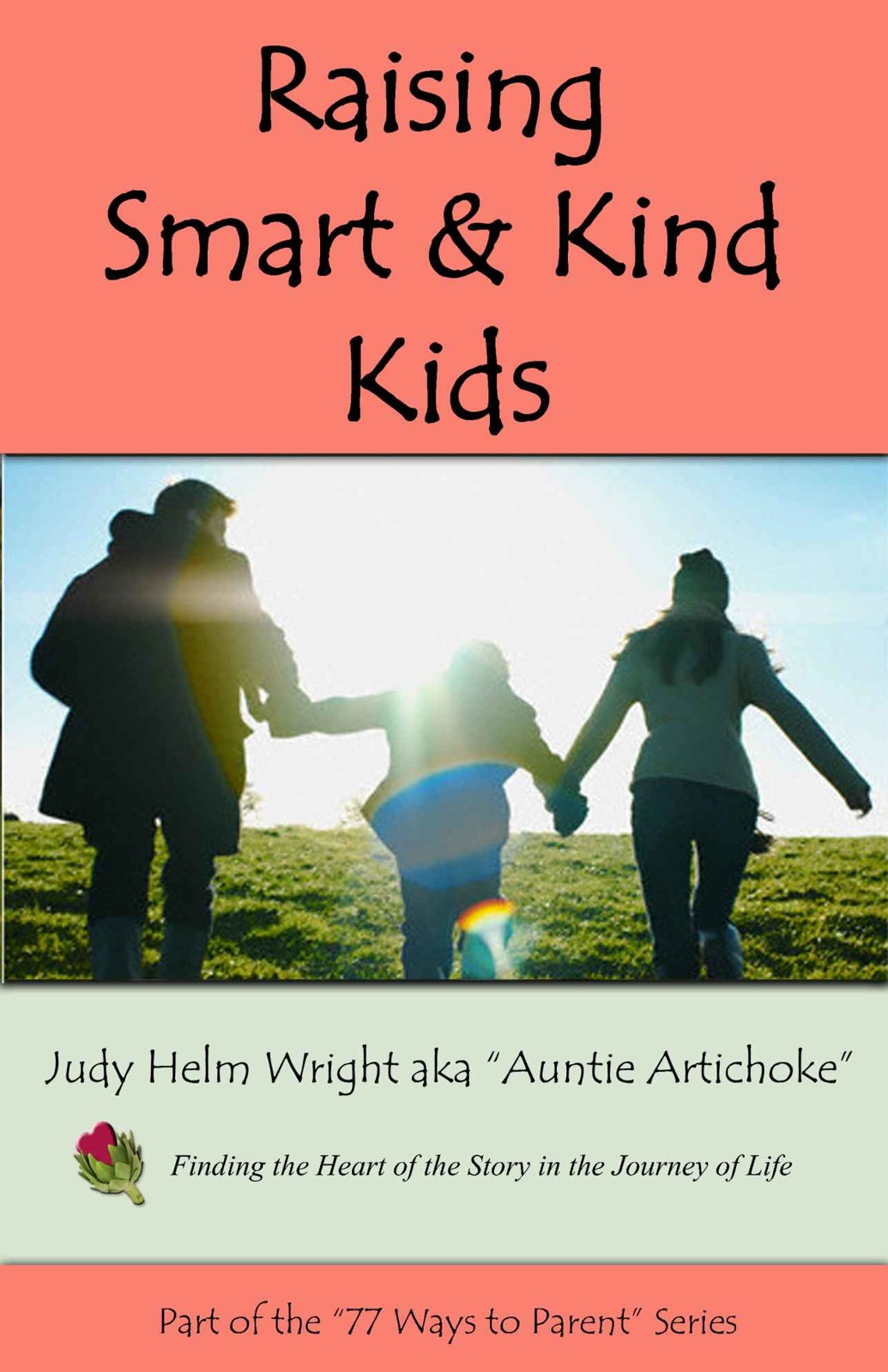 Raising Smart Kind Kids Judy H Wright