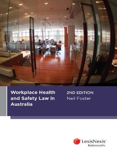 Workplace Health And Safety Law In Australia 2nd Edition Neil Foster