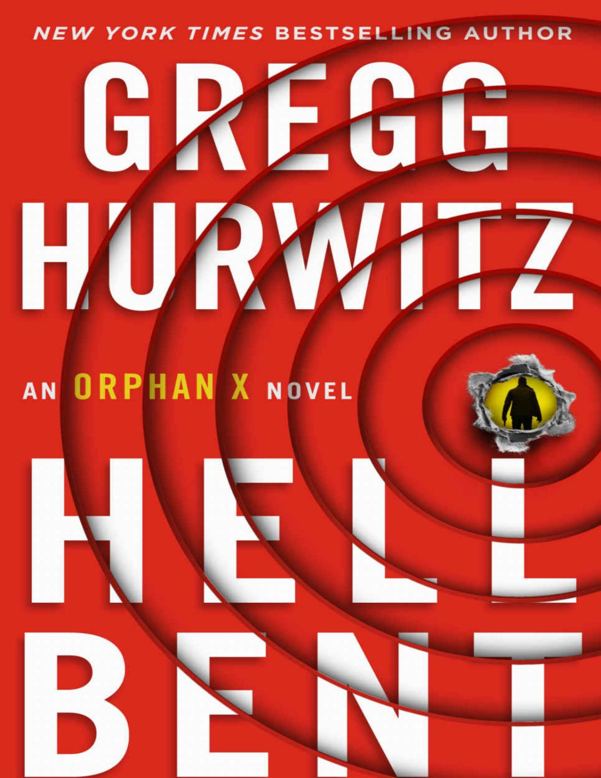 Hellbent An Orphan X Novel Gregg Hurwitz Hurwitz Gregg
