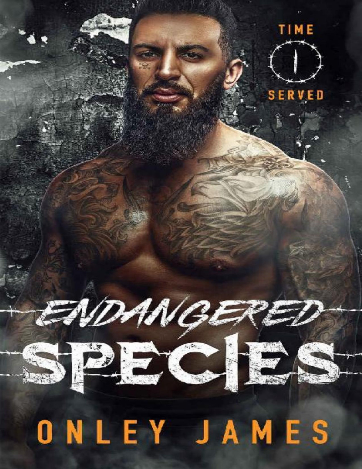 Endangered Species Time Served Book 1 Onley James James Onley