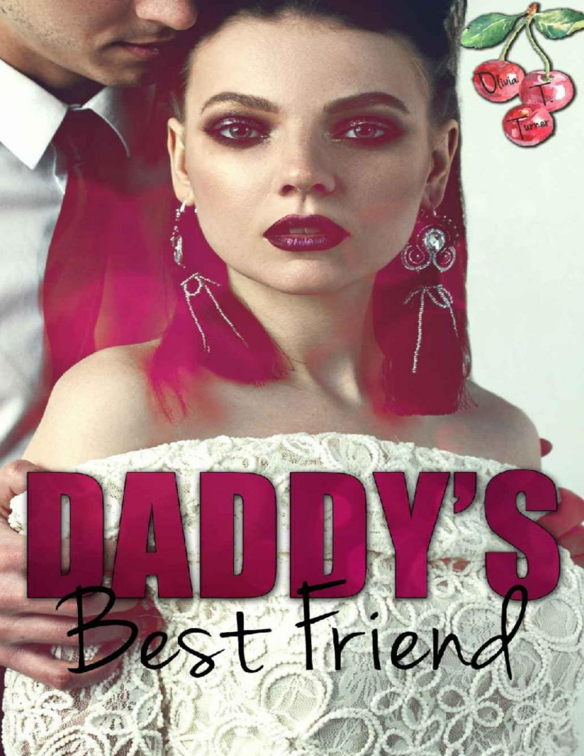 Daddys Best Friend Olivia T Turner Turner Olivia T