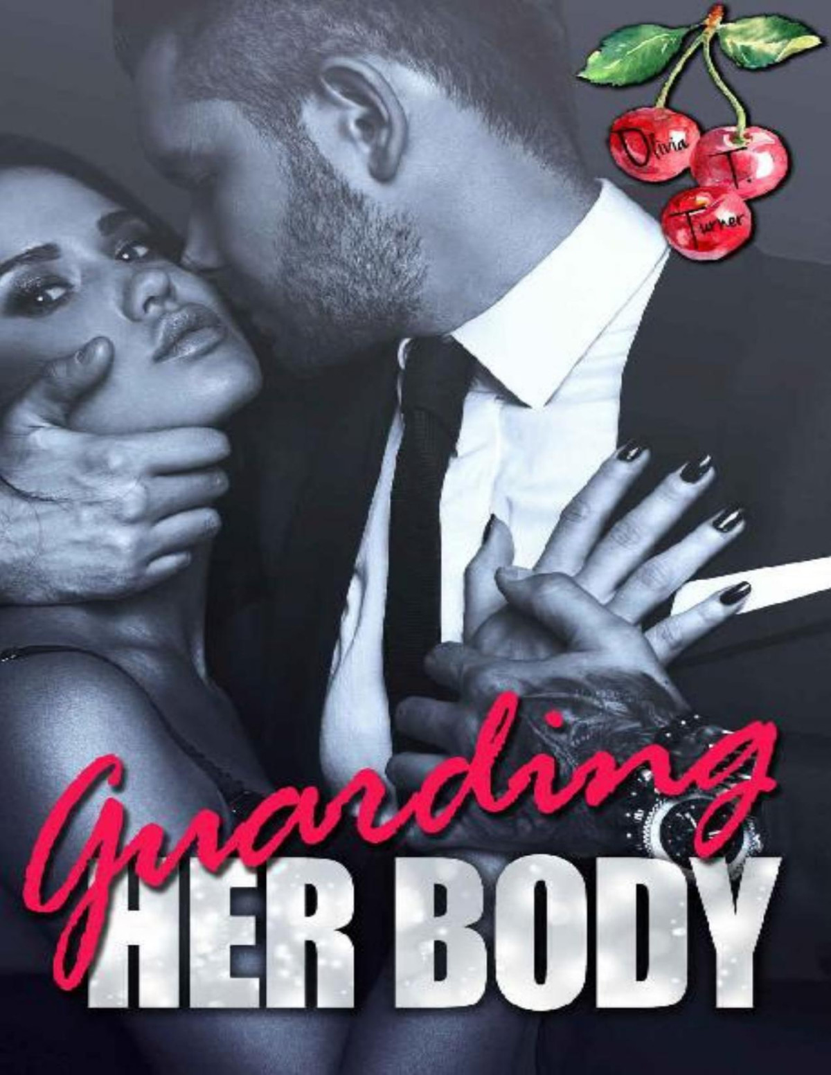 Guarding Her Body Olivia T Turner Turner Olivia T