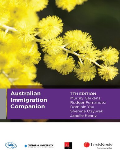 Australian Immigration Companion Seventh Edition Dominic Yau Murray Gerkens Sherene Ozyurek Rodger G Fernandez Janelle Kenny Cch Australia Limited