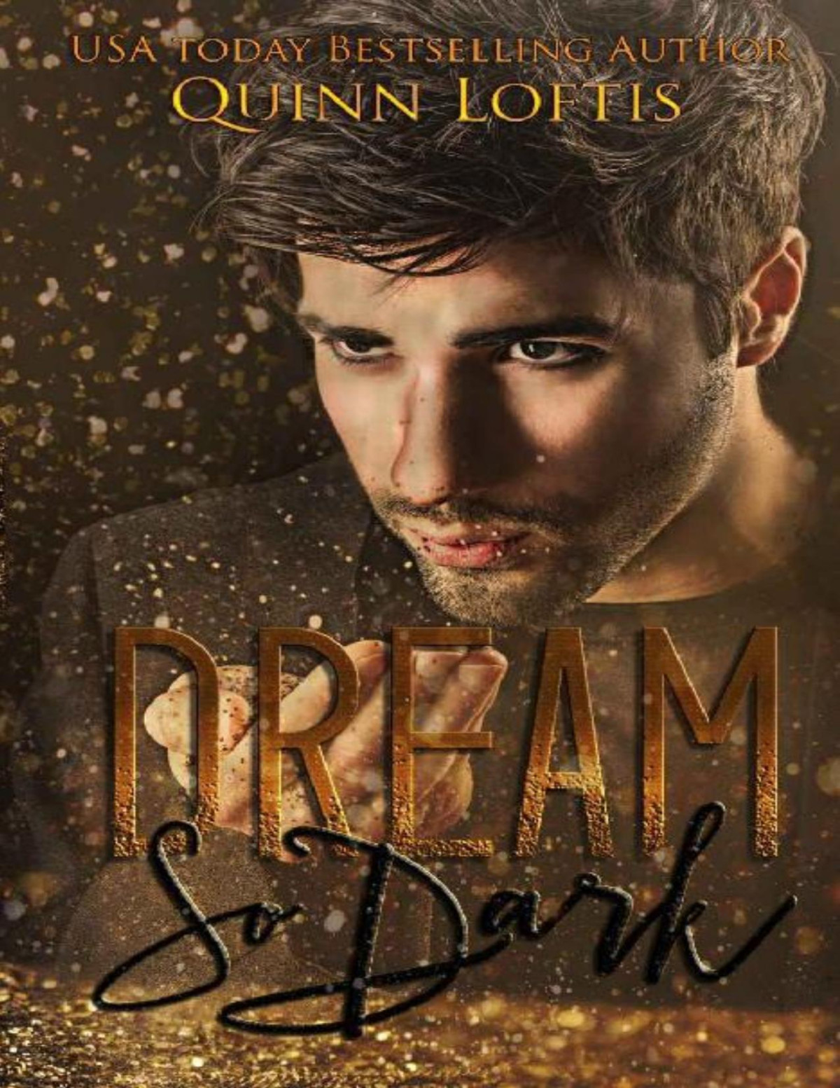 Dream So Dark Book 2 Dream Maker Series Dream Makers Series Quinn Loftis Loftis