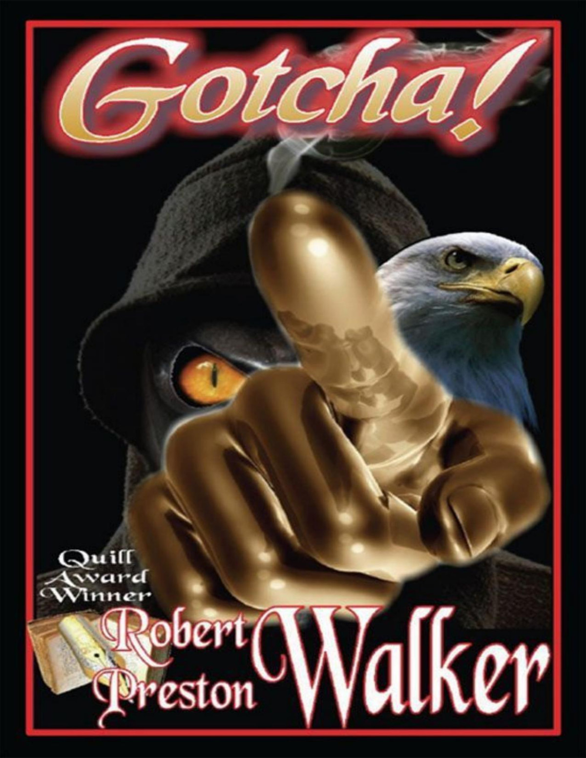 Gotcha Smoke And Eagle 2nd In The Smoke Series Robert Preston Walker Walker