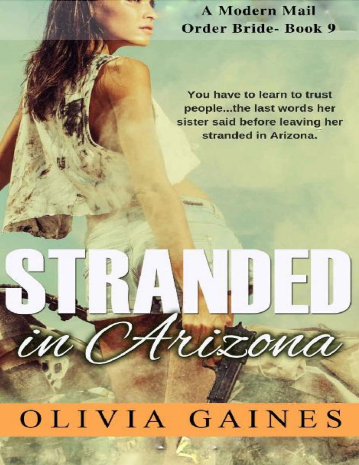 Stranded In Arizona Modern Mail Order Brides Book 9 Olivia Gaines Gaines