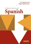 A Reference Grammar Of Spanish 1st Edition R E Batchelor Miguel Ngel San Jos