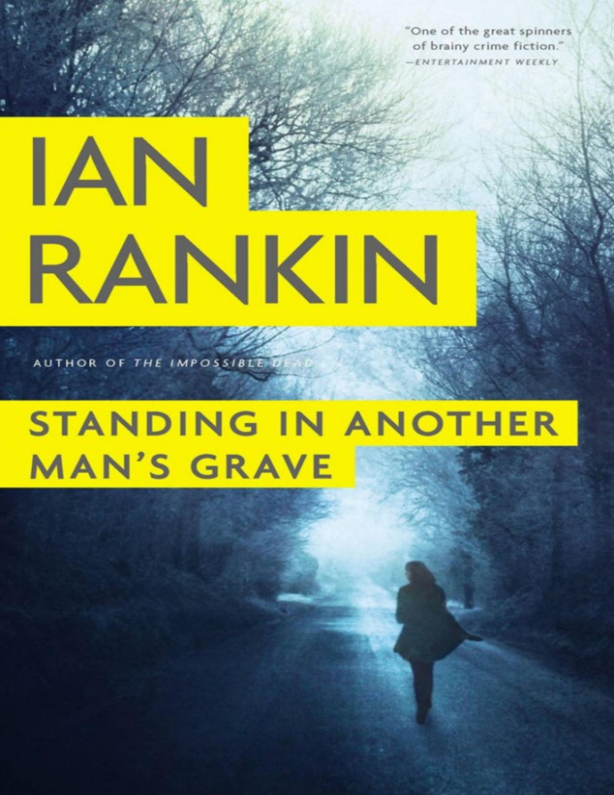 Standing In Another Mans Grave Inspector Rebus 18 Ian Rankin