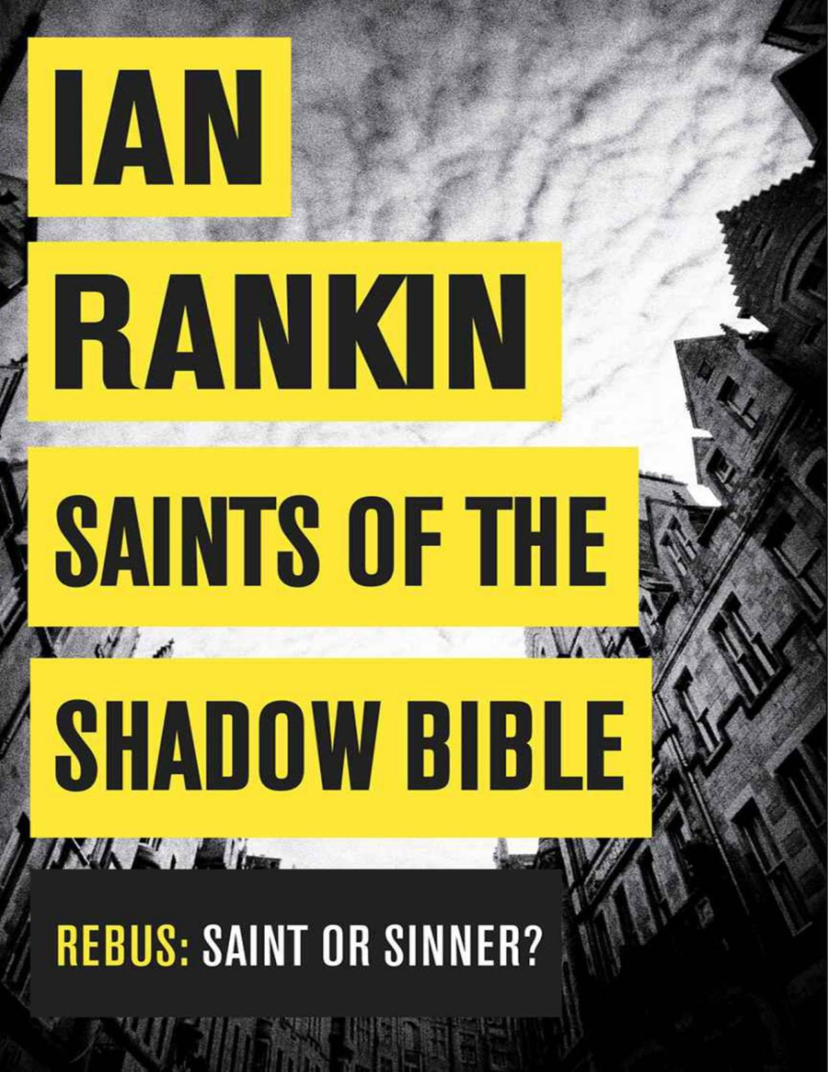 Saints Of The Shadow Bible Inspector Rebus 19 Ian Rankin