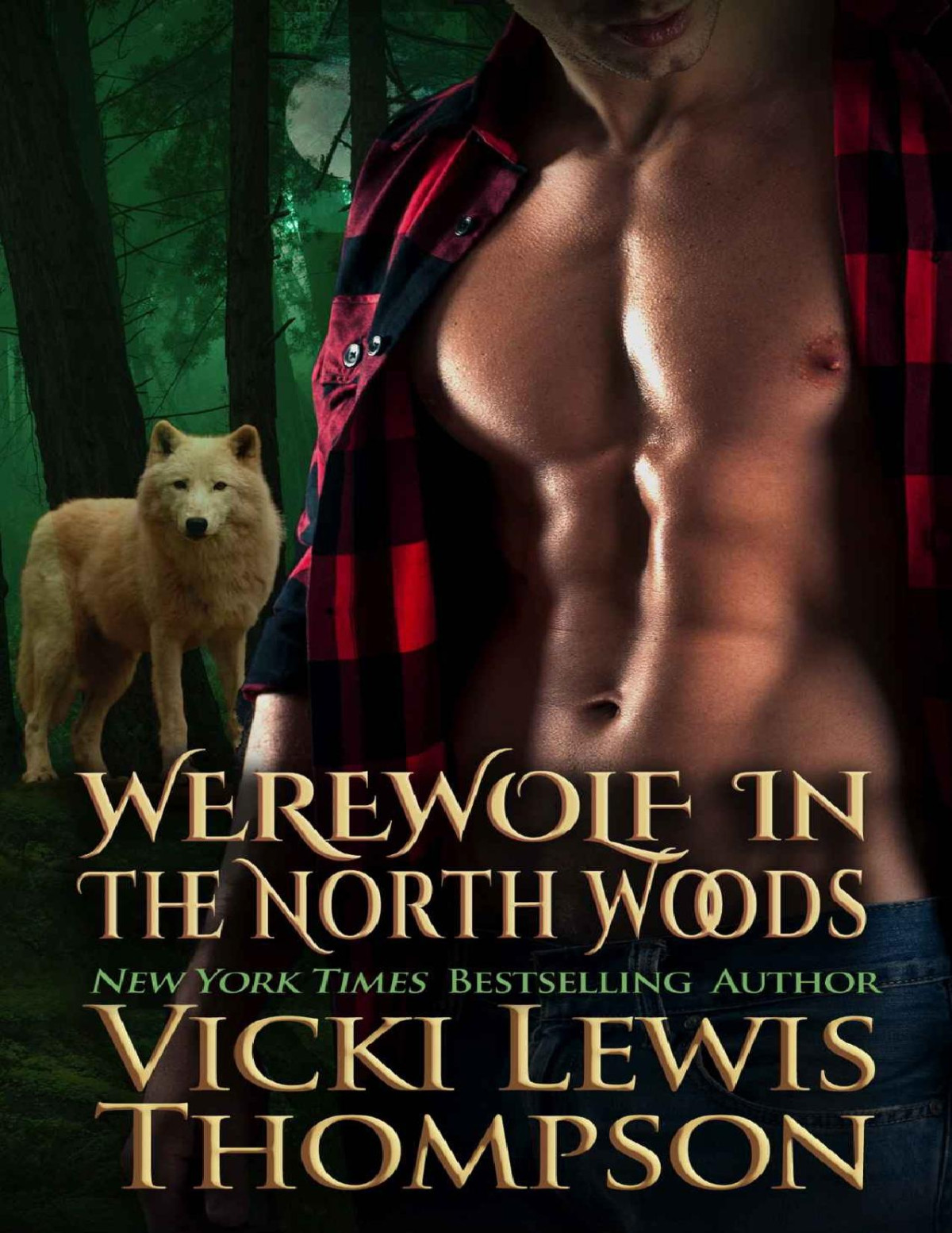 Werewolf In The North Woods Wild About You Book 2 Vicki Lewis Thompson Thompson