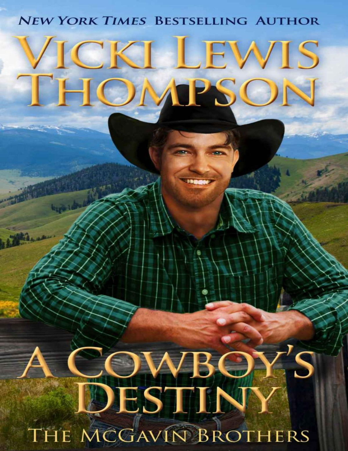 A Cowboys Destiny The Mcgavin Brothers Book 15 Vicki Lewis Thompson Thompson