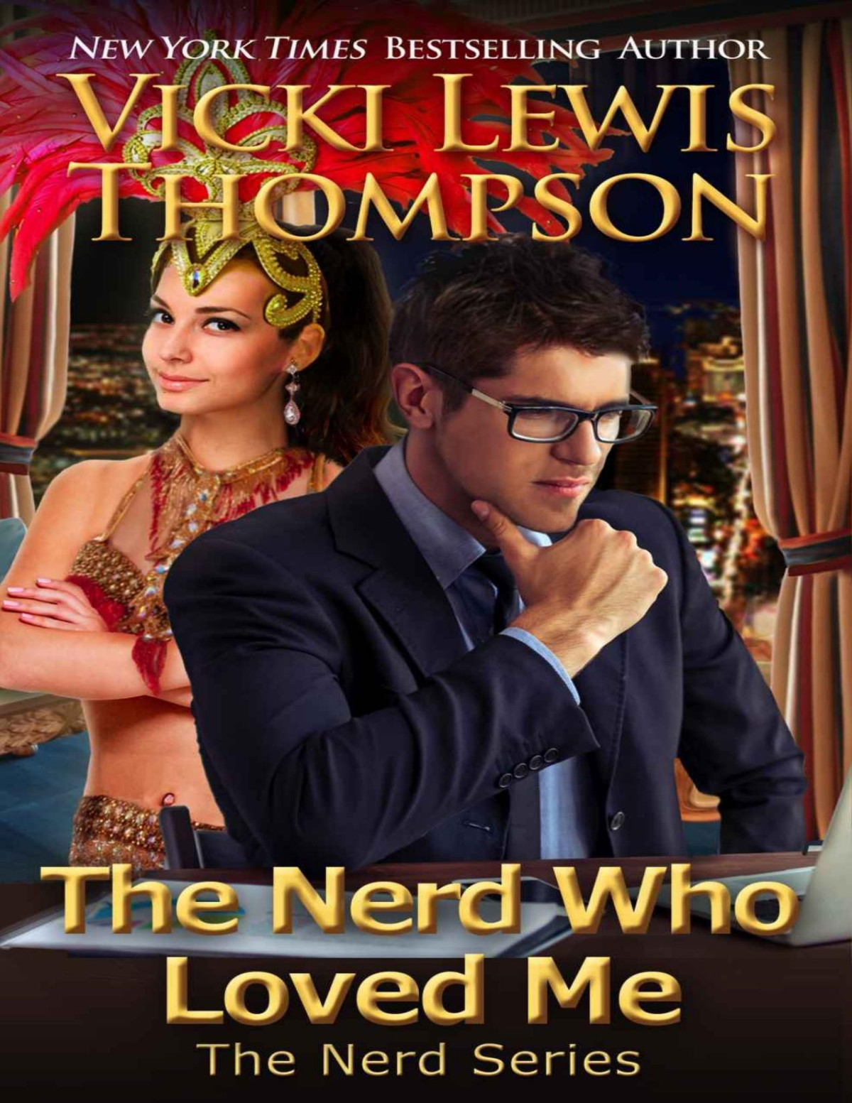 The Nerd Who Loved Me The Nerd Series Book 2 Vicki Lewis Thompson Thompson