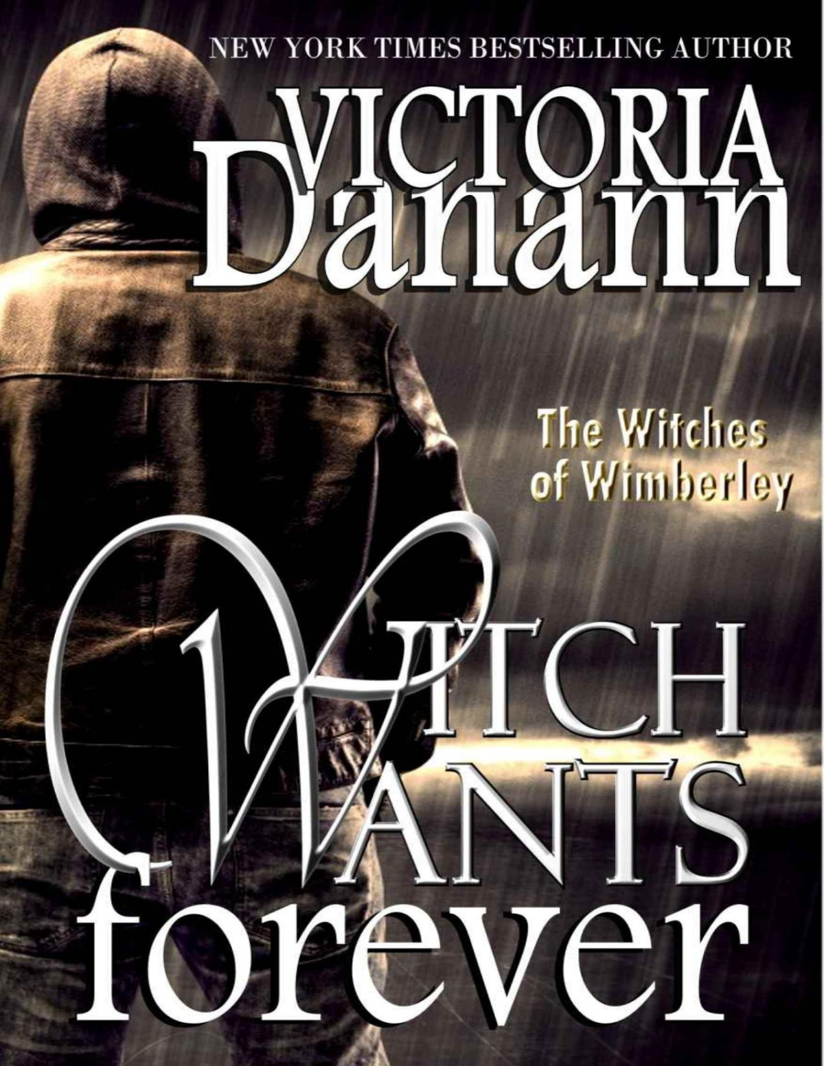 Witch Wants Forever The Witches Of Wimberley Book 2 Victoria Danann Danann
