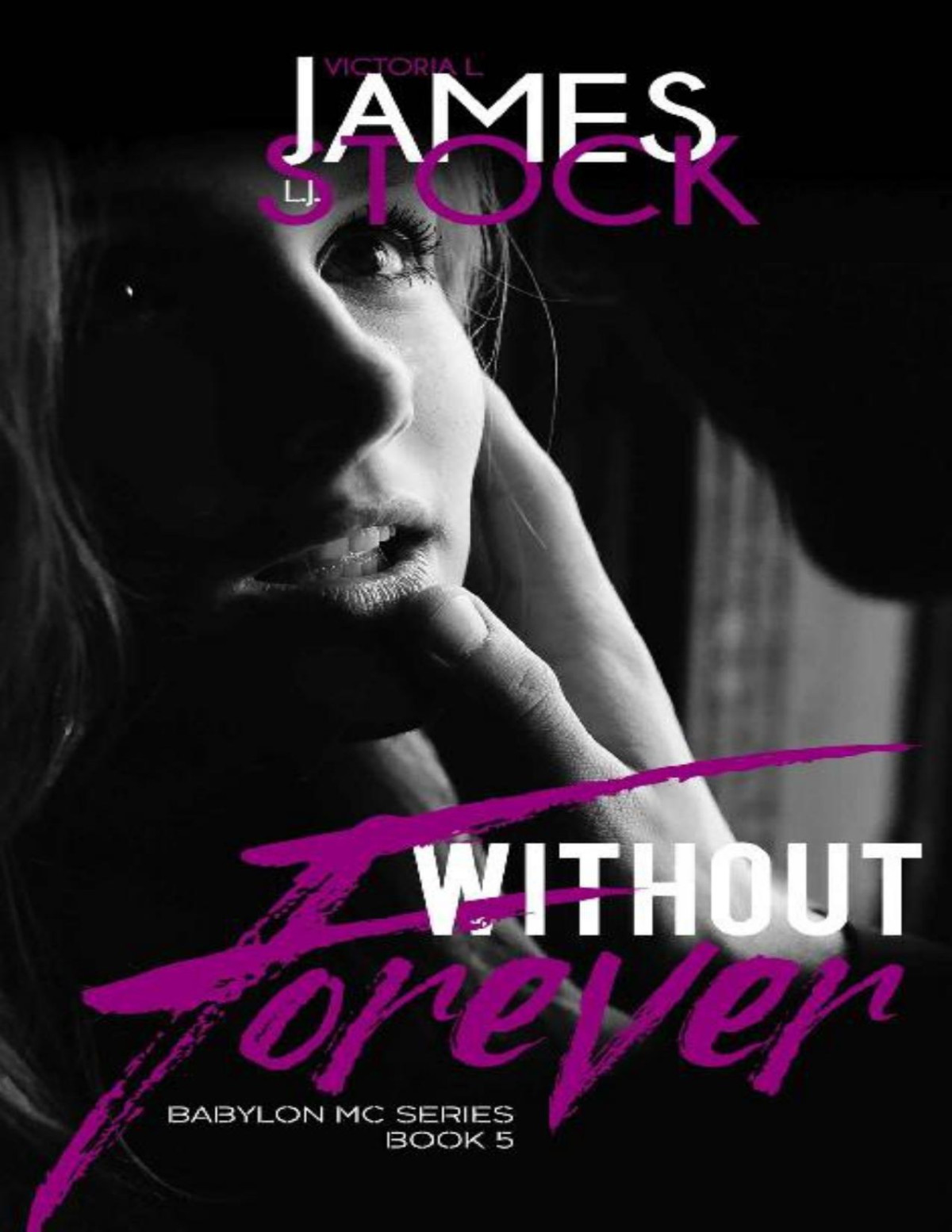 Without Forever Babylon Mc Book 5 Victoria L James Lj Stock James