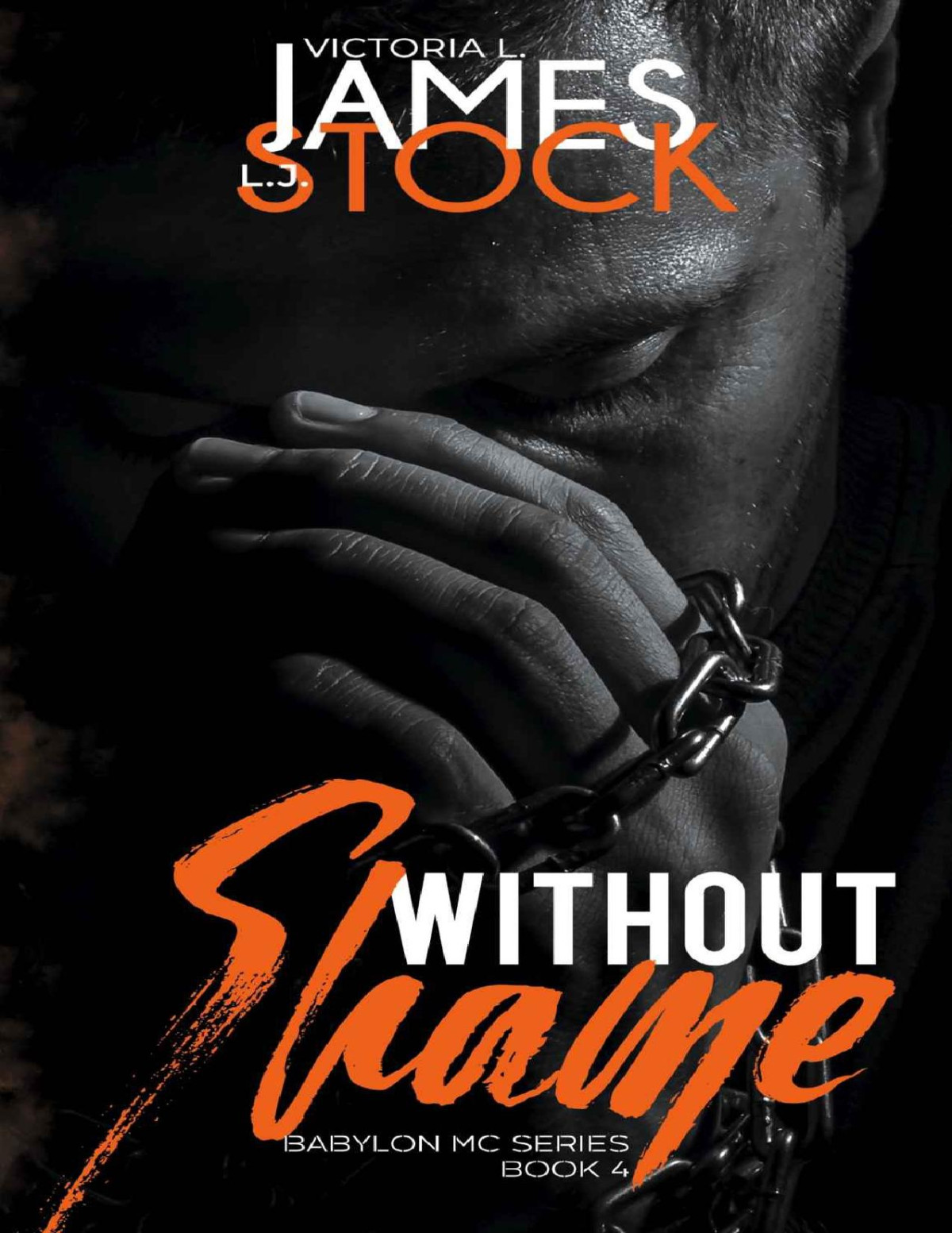 Without Shame Babylon Mc Book 4 James Victoria L Stock Lj