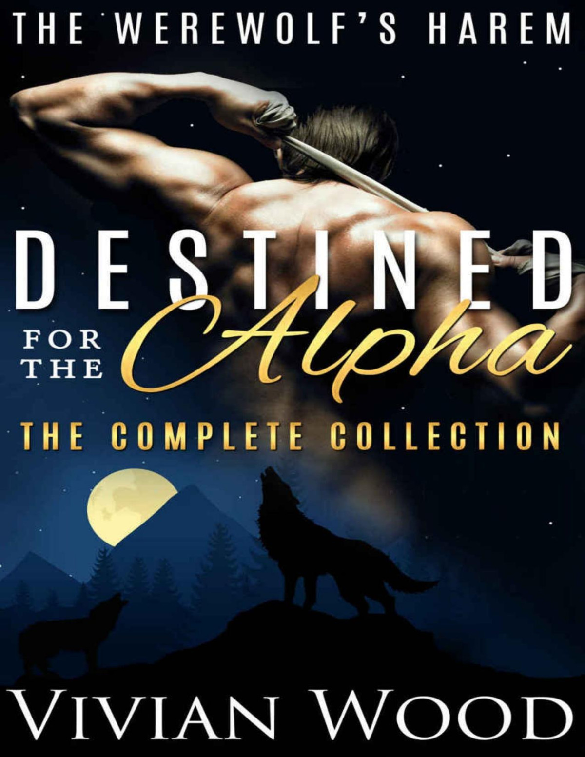 Destined For The Alpha Six Heartracing Shifter Romances Werewolfs Harem Book 7 Wood