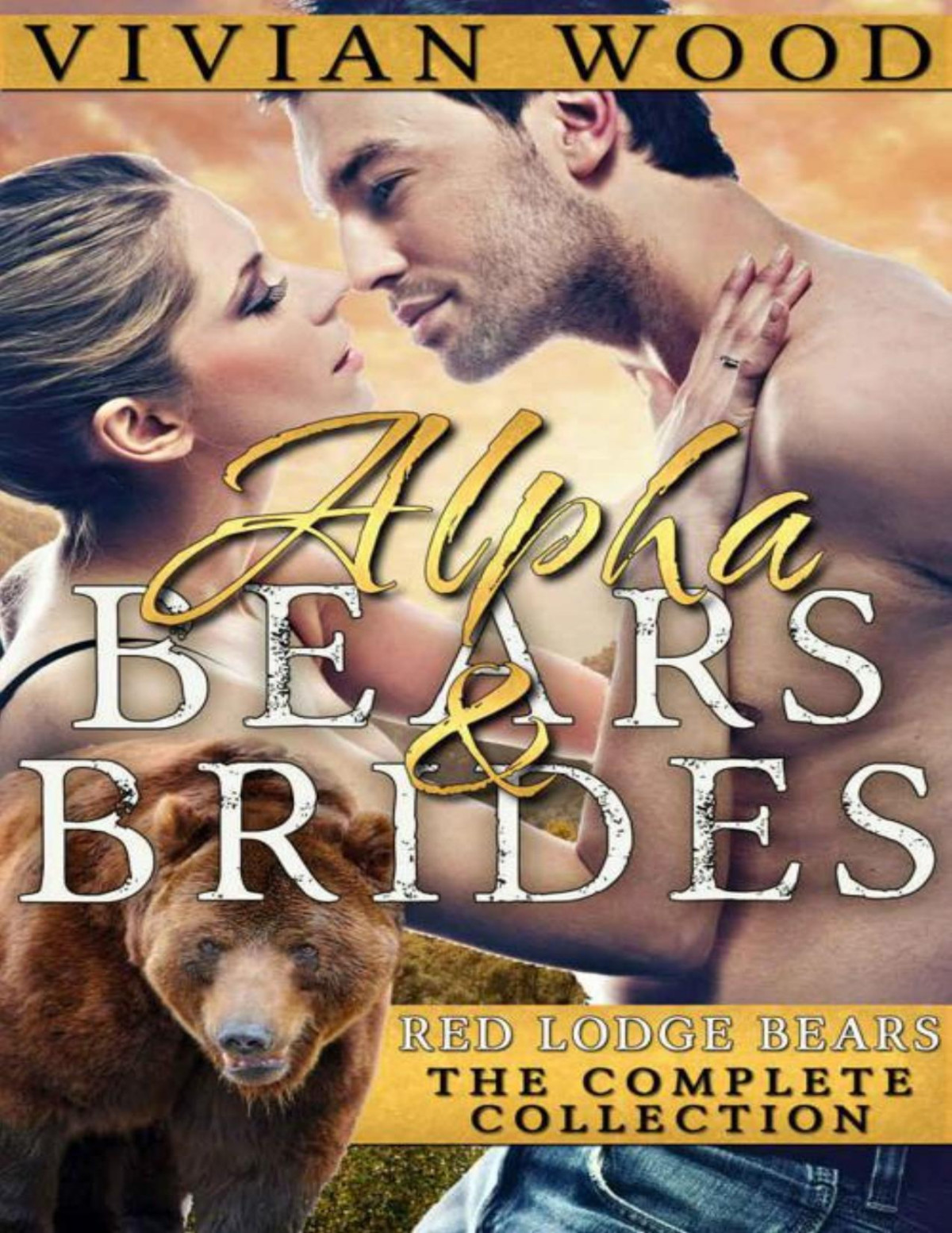 Alpha Bears And Brides Red Lodge Bears The Complete Collection Vivian Wood Wood