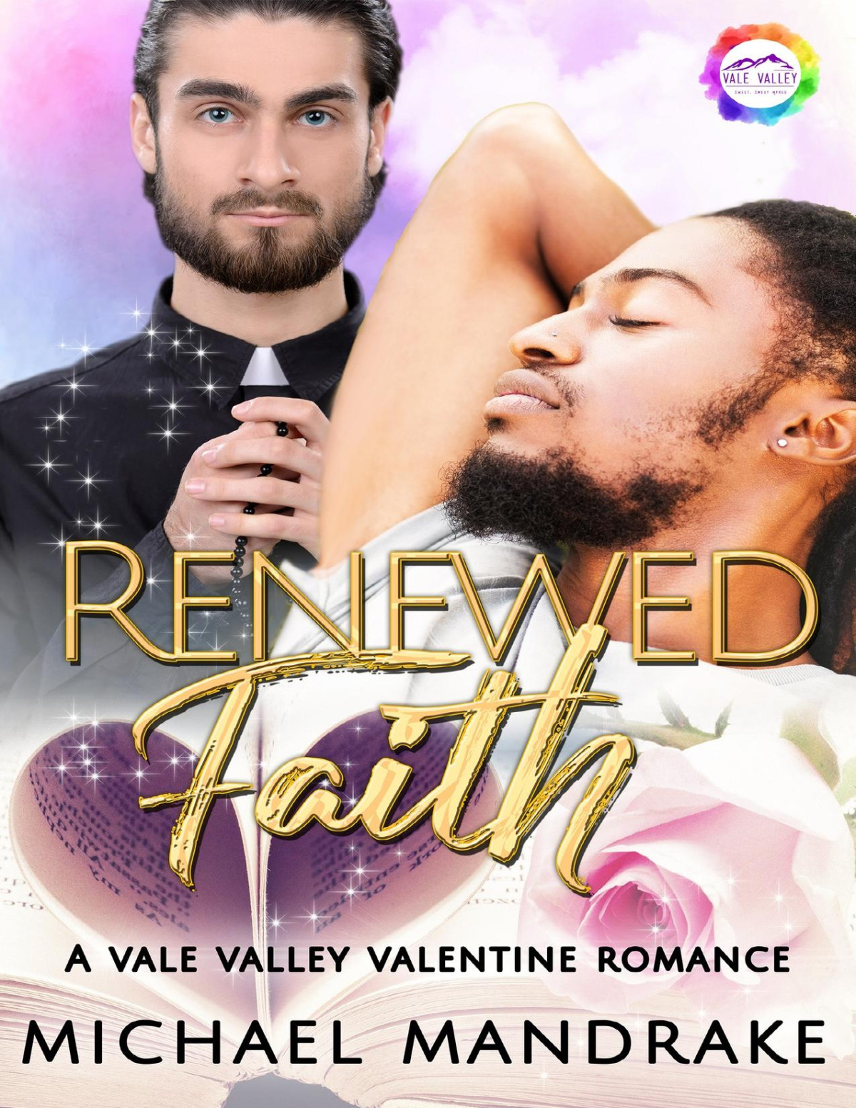 Renewed Faith A Valentine Romance Vale Valley Season 2 Book 10 Mandrake