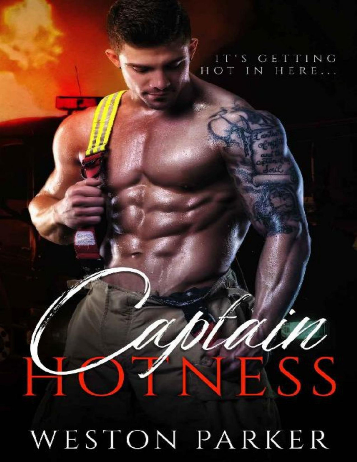 Captain Hotness A Single Father Bad Boy Novel Weston Parker Parker
