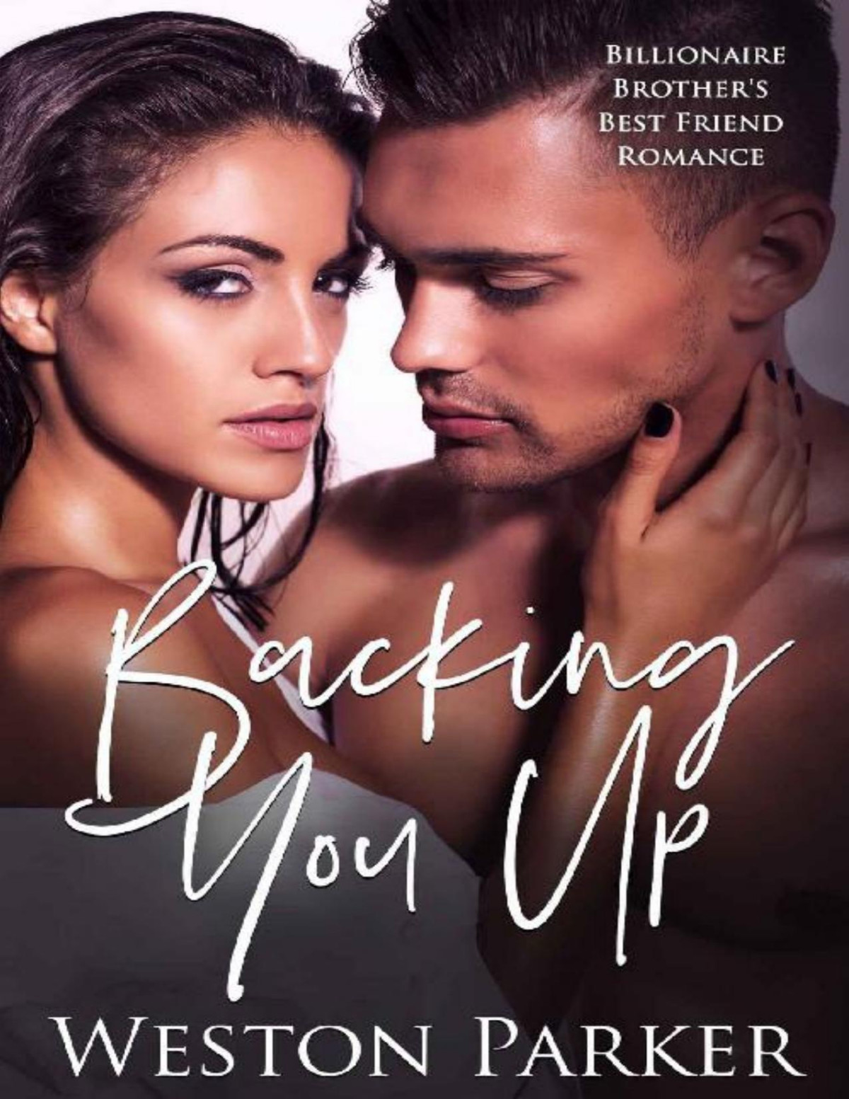 Backing You Up Weston Parker Parker Weston