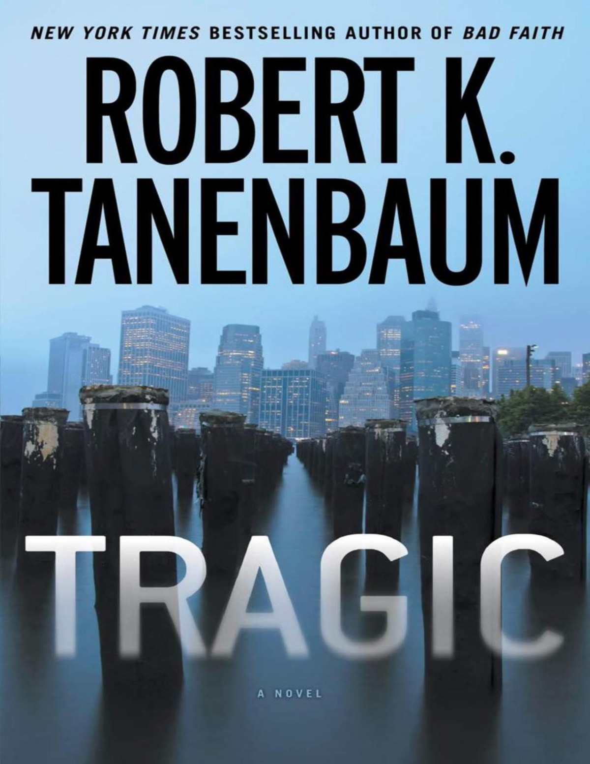 Tragic Tanenbaum Robert K Tanenbaum Robert K