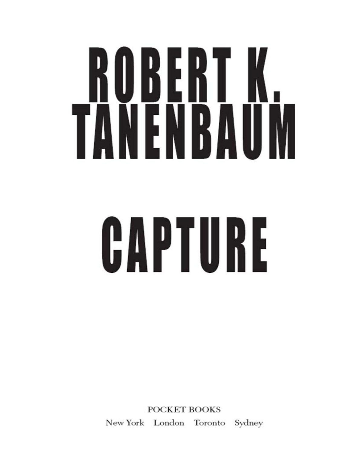 Capture Butch Karp Thrillers Tanenbaum Robert K Tanenbaum