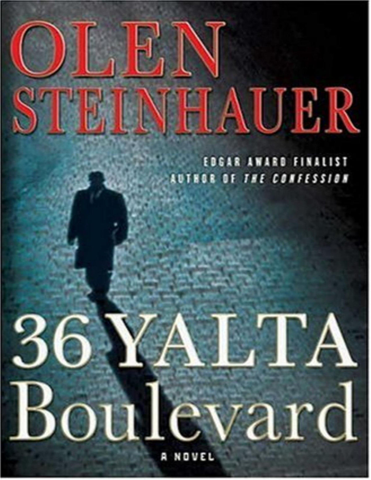 2005 36 Yalta Boulevard Aka The Vienna Assignment Olen Steinhauer Steinhauer