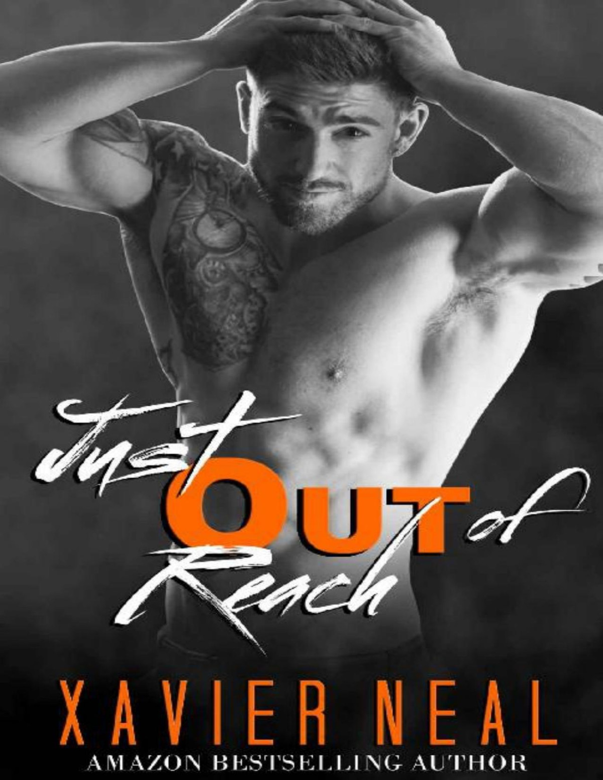 Just Out Of Reach Xavier Neal Neal Xavier