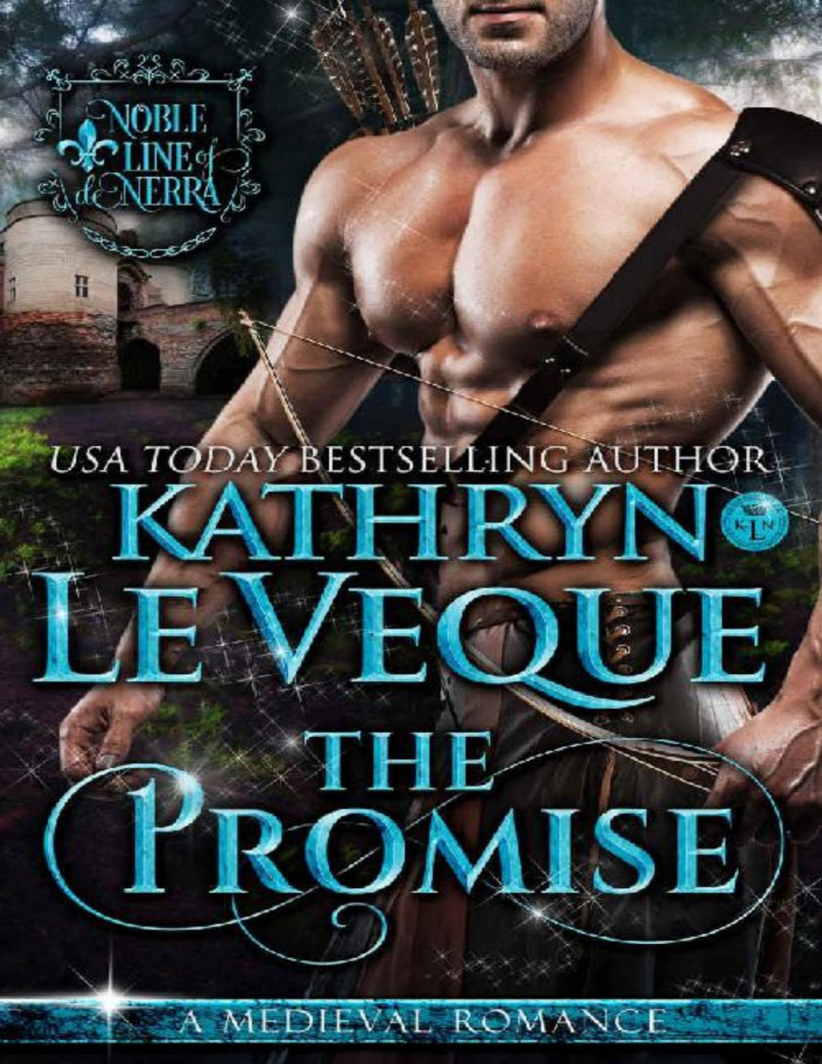 The Promise Noble Line Of De Nerra Book 4 Kathryn Le Veque Le Veque